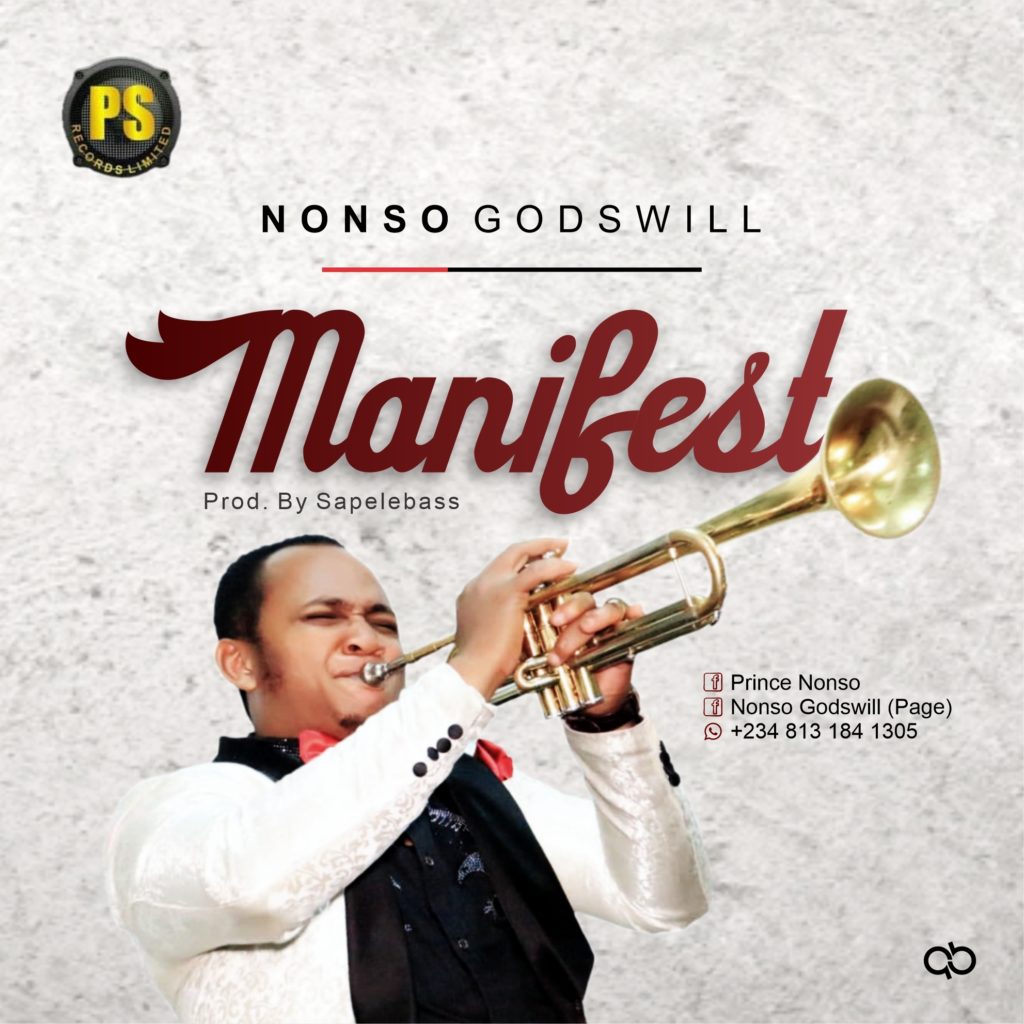 [MUSIC] Nonso Godswill - Manifest