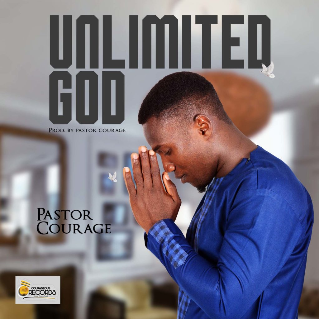 [MUSIC] Pastor Courage - Unlimited God