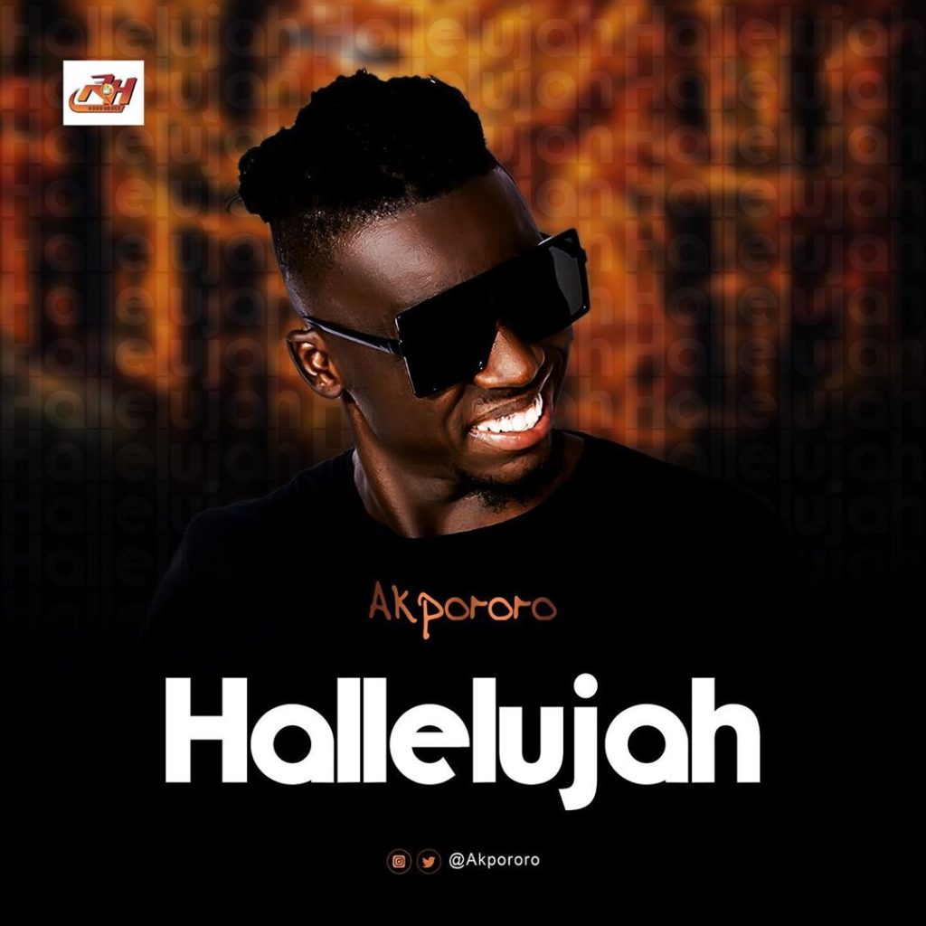 Multi-award winning Nigerian Comedian and recording artist, Akpororo serves up a brand new praise anthem titled ”Hallelujah".  His newest effort "Hallelujah" serves as a follow-up to his previous chart-topping song "I Serve a Very Big God".   This mind track brings heat with an infectious groove and inspiring lyrics beautifully delivered by the energetic singer.  Stream, download enjoy and share "Akpororo – Hallelujah" below! 