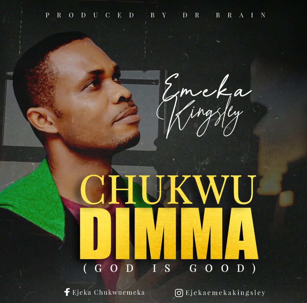 [MUSIC] Emeka Kingsley - Chuwku Dimma