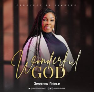 [MUSIC] Jennifer Adiele - Wonderful God