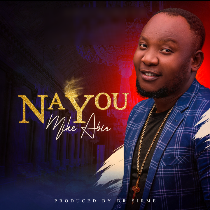 [MUSIC] Mike Abia - Na You