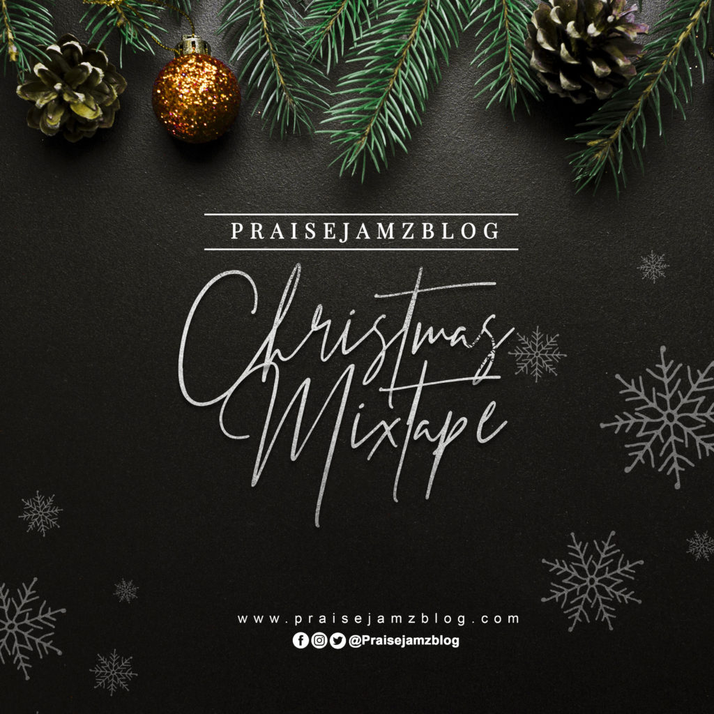 Praisejamzblog Christmas Worship Mixtape (Vol. 1)