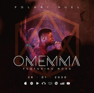 [MUSIC] Folabi Nuel - Omemma (Ft. Nosa)