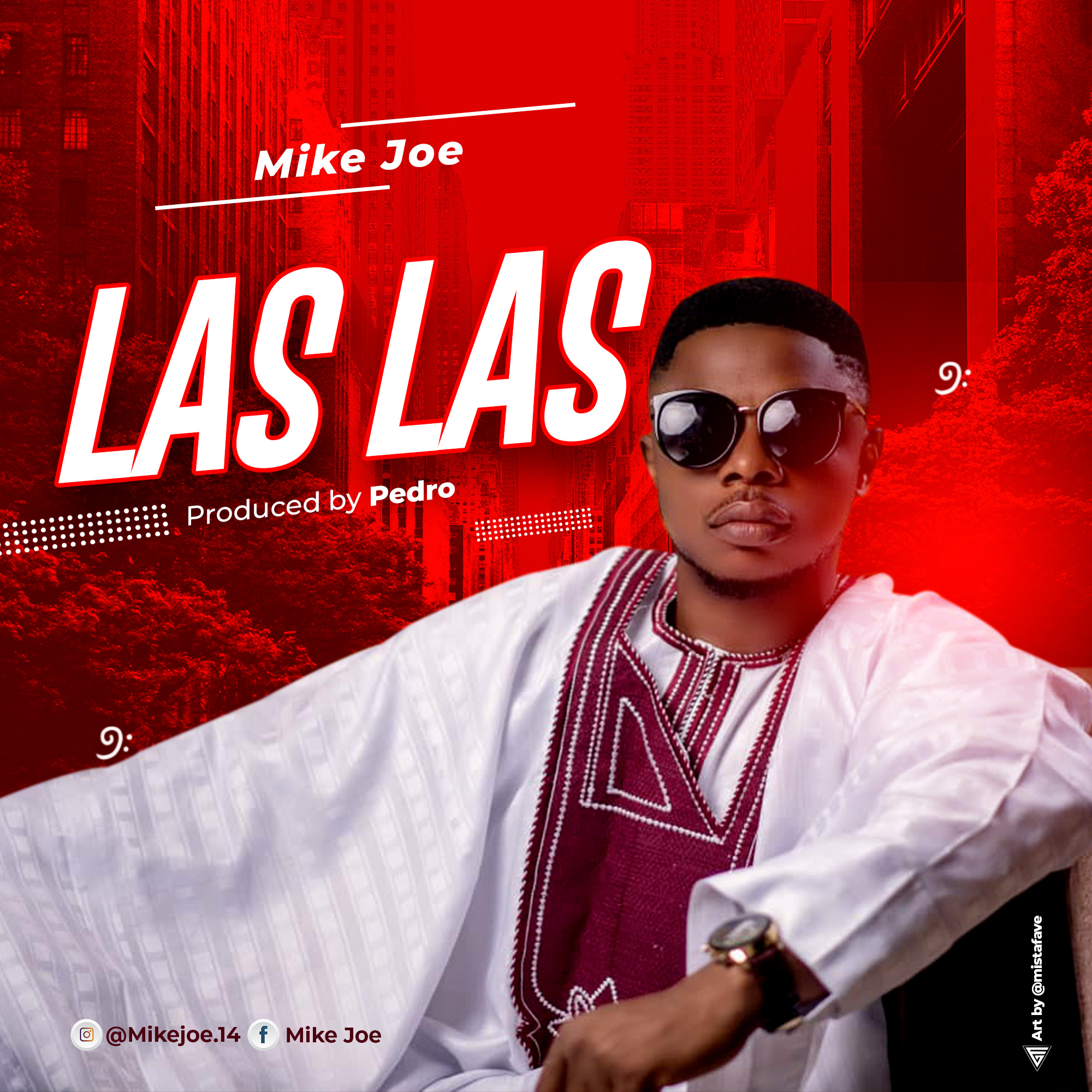 [MUSIC] Mike Joe - Las Las