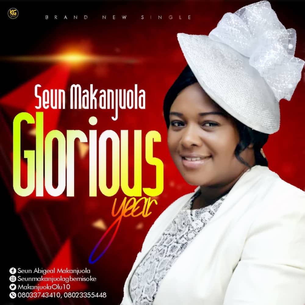 [MUSIC] Seun Makanjuola - Glorious Year