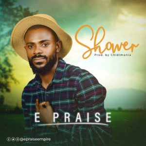 [MUSIC] E Praise - Shower