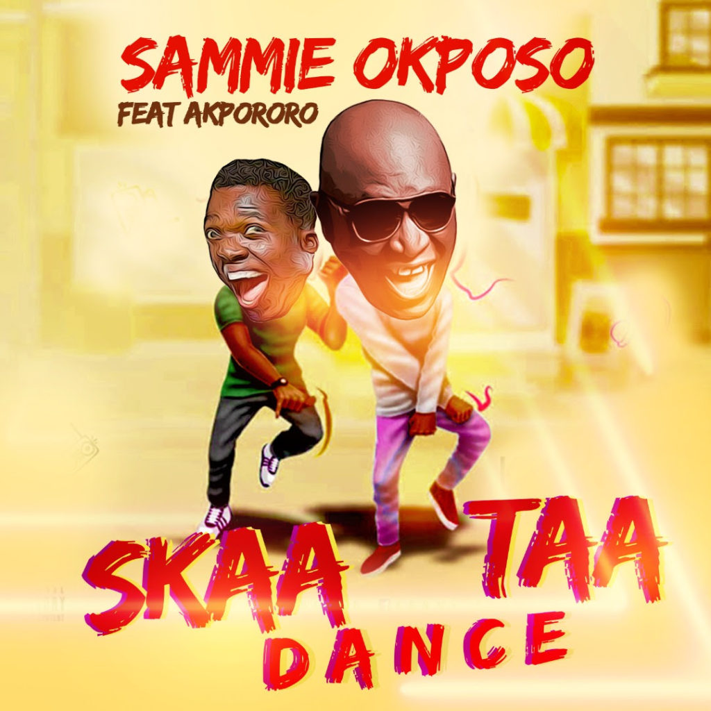 [MUSIC] Sammie Okposo - Skaataa Dance (Ft. Akpororo)