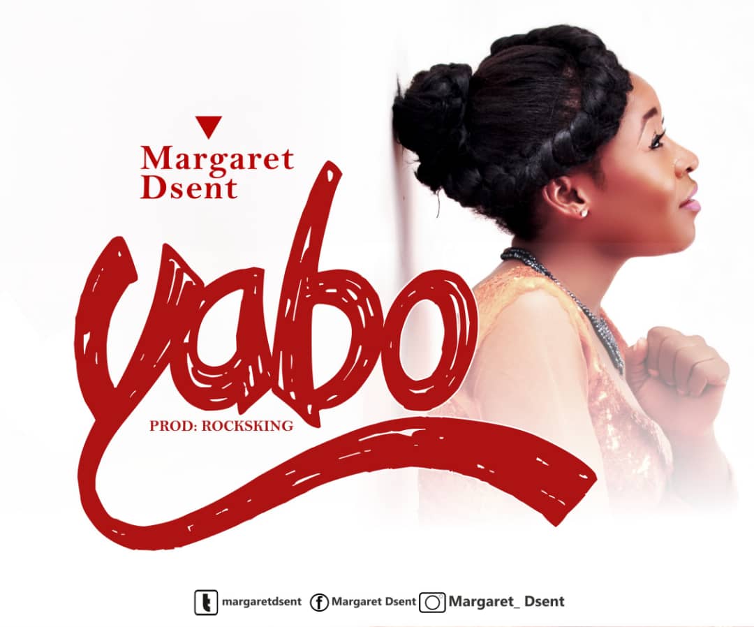 [MUSIC & VIDEO] Margaret Dsent - Yabo (Official Video)