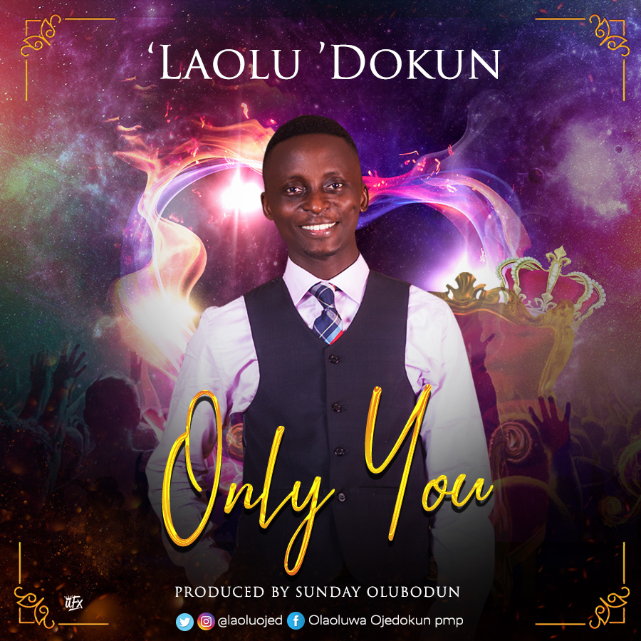 [MUSIC] Laolu Dokun - Only You