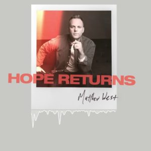 [MUSIC] Matthew West - Hope Returns