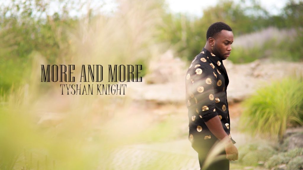 Tyshan Knight - More and More