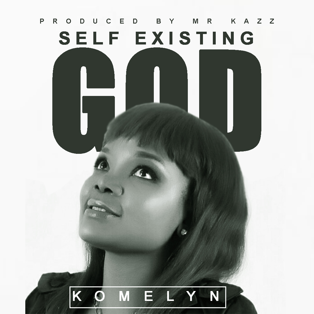 [MUSIC] Komelyn - Self Existing God