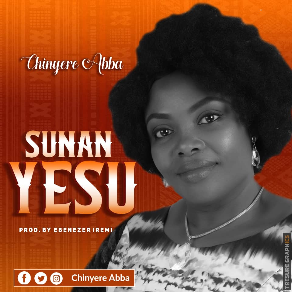 [MUSIC] Chinyere Abba - Sunan Yesu