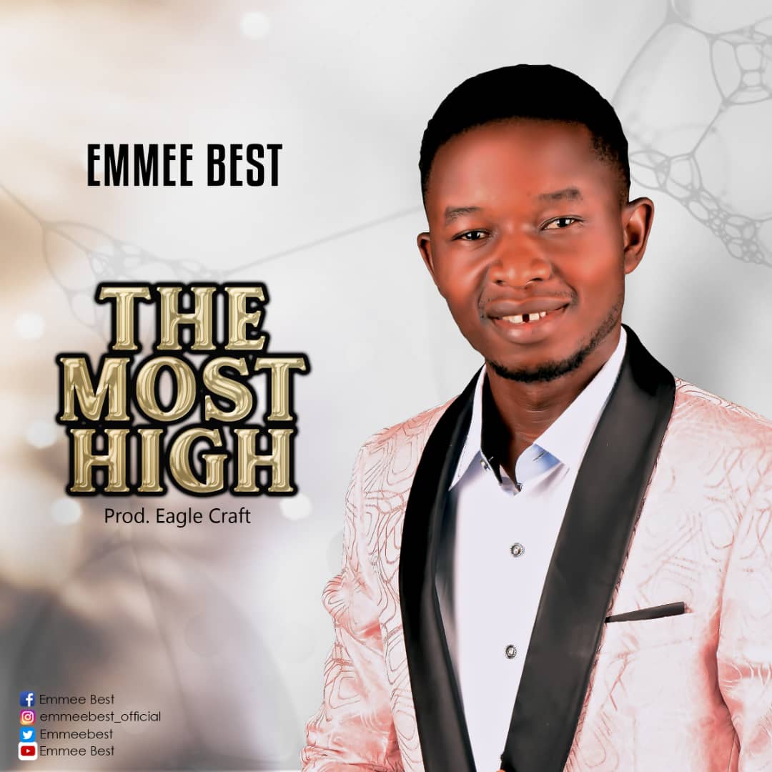 [MUSIC] Emmee Best - The Most High