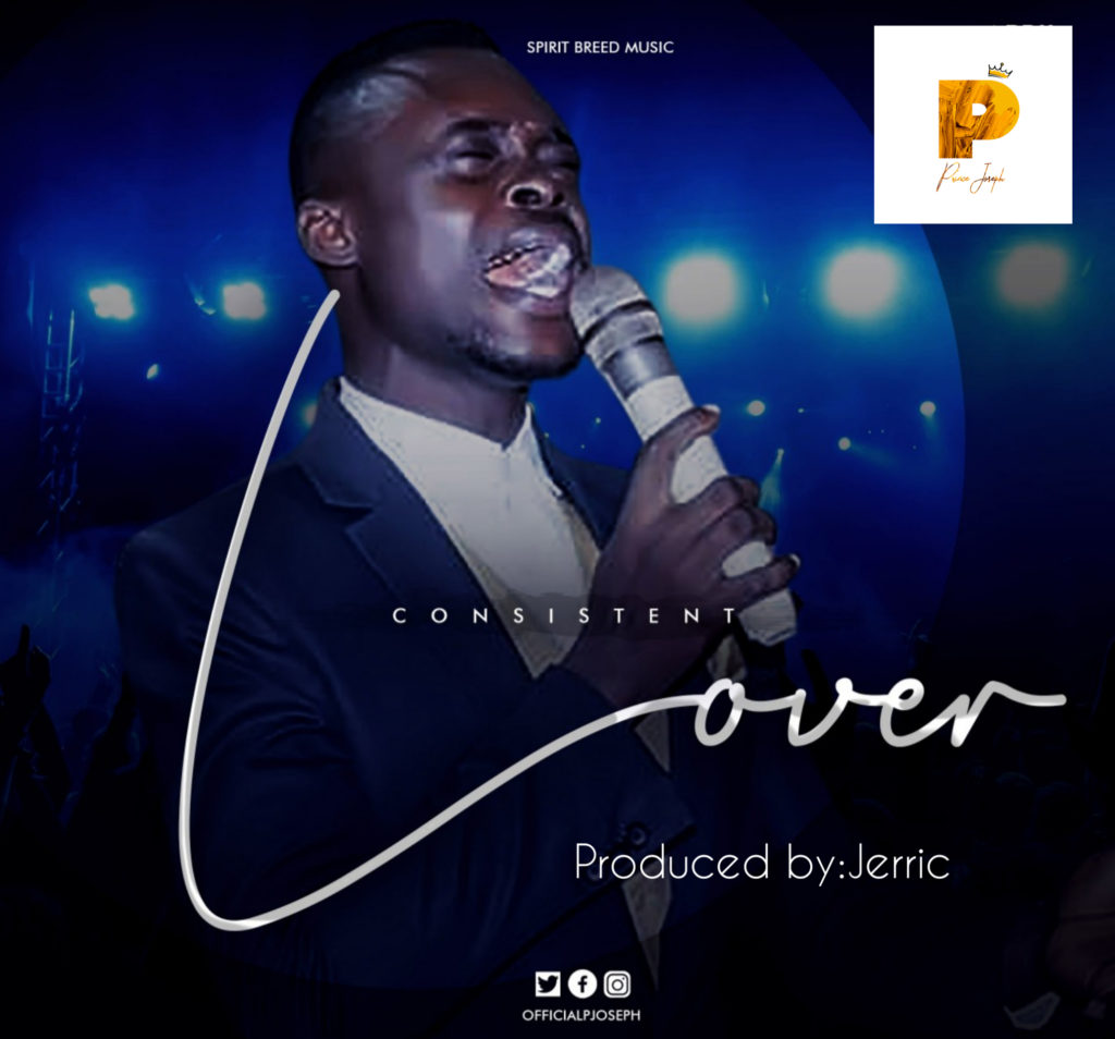 [MUSIC] Prince Joseph - Consistent Lover