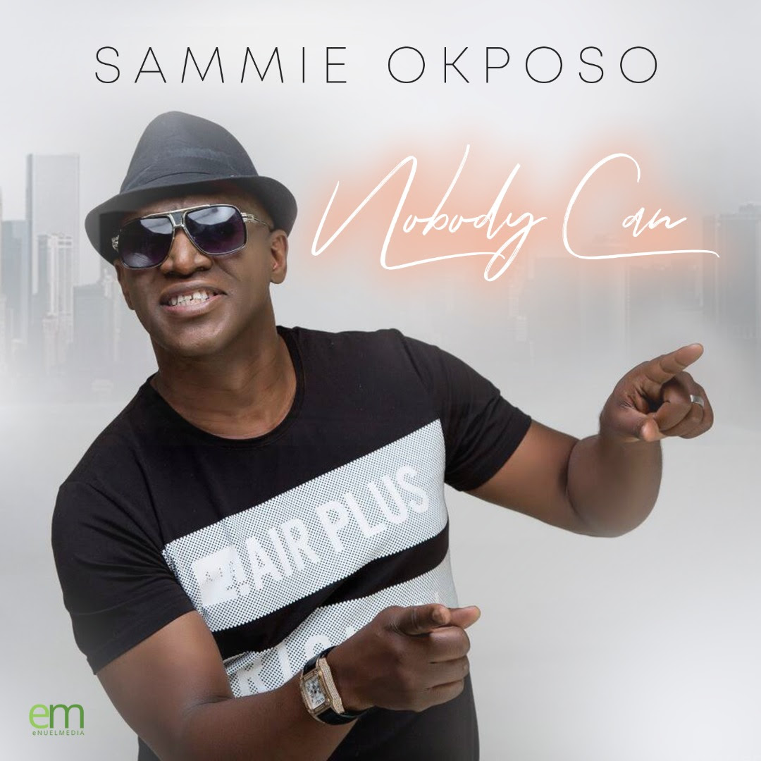 [MUSIC] Sammie Okposo - Nobody Can