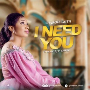 [MUSIC] Sharon Smith - I Need You