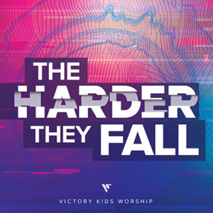 [MUSIC] Victory Kids Worship - The Harder They Fall