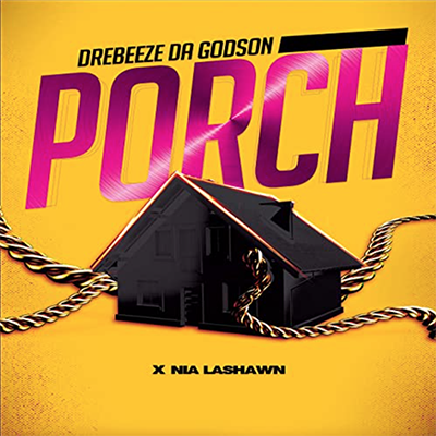 [MUSIC] DreBeeze Da Godson - Porch