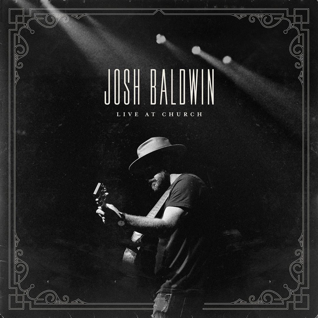 [EP] Josh Baldwin - Live at Church