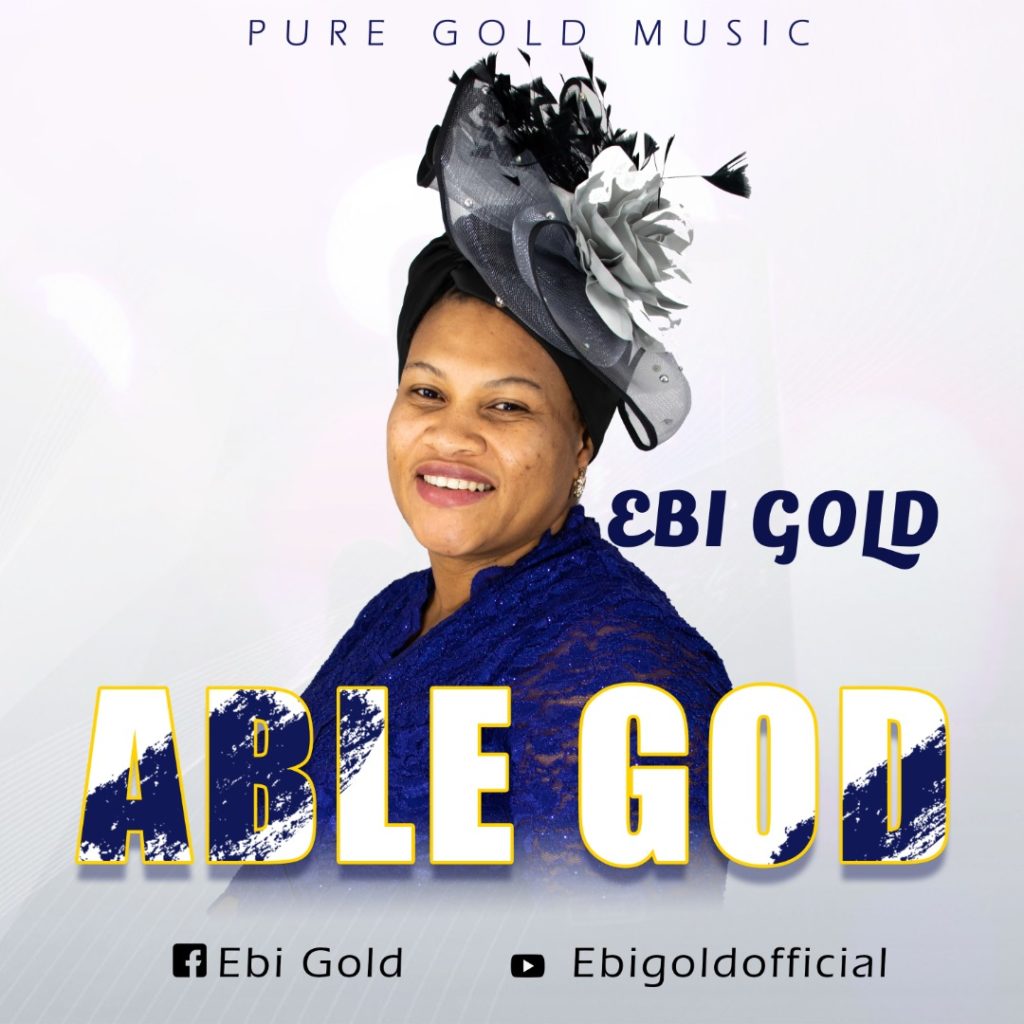 [MUSIC] Ebi Gold - Able God