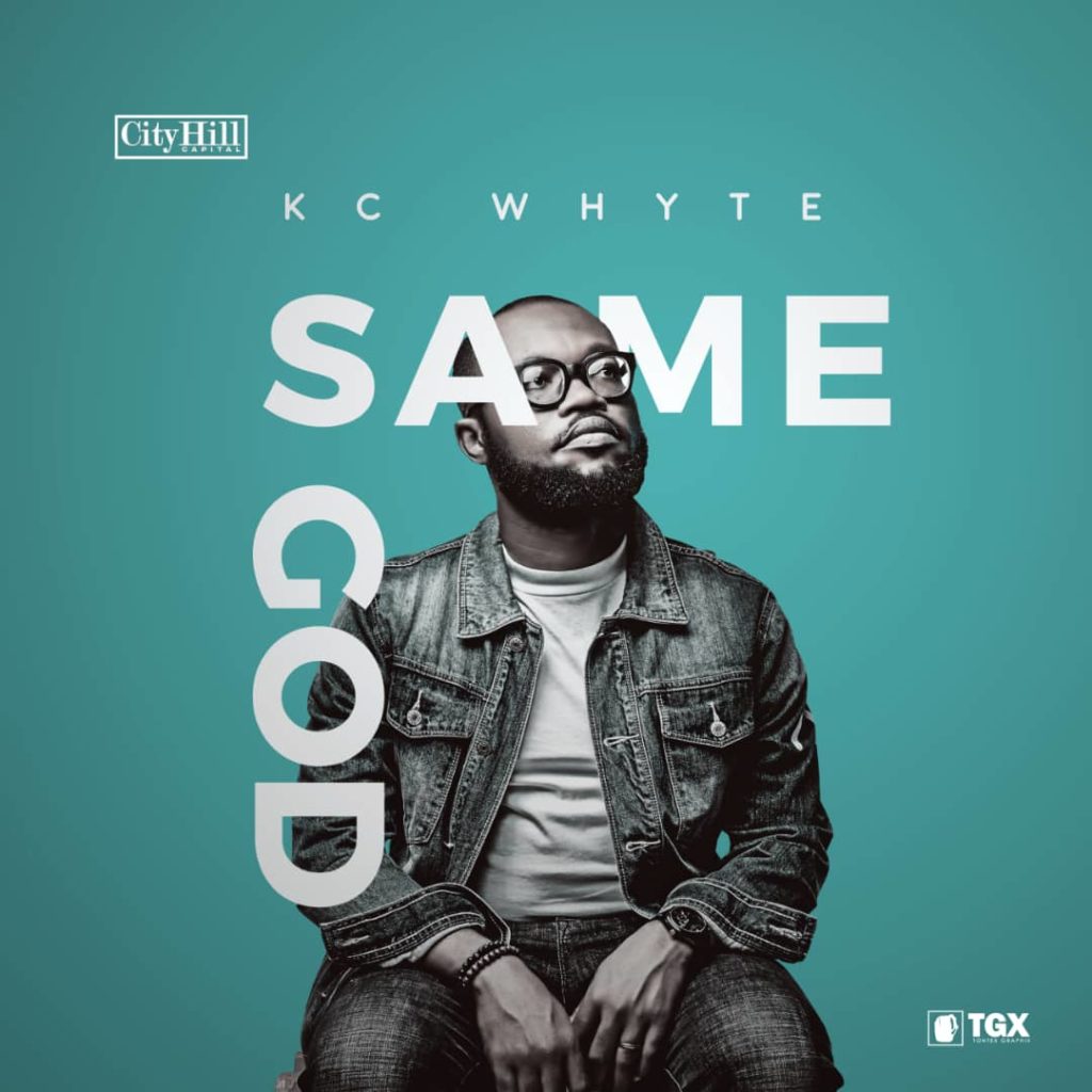 [MUSIC] KC Whyte - Same God