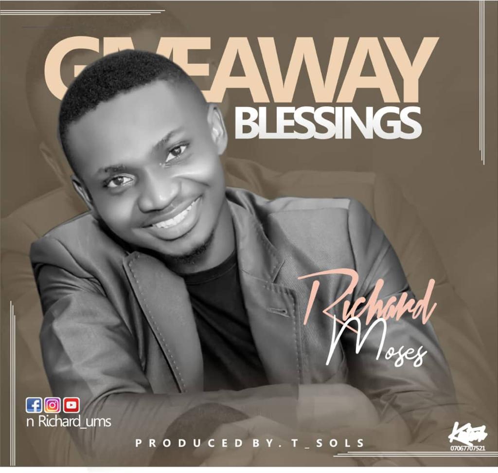 [MUSIC] Richard Moses - Giveaway Blessings