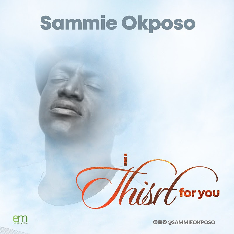 [MUSIC] Sammie Okposo - I Thirst For You