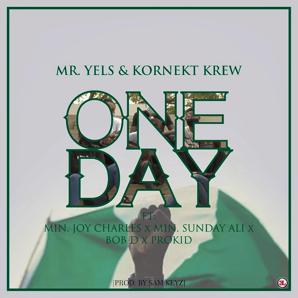 [MUSIC & VIDEO] Mr Yels & D-Kornekt Krew - One Day