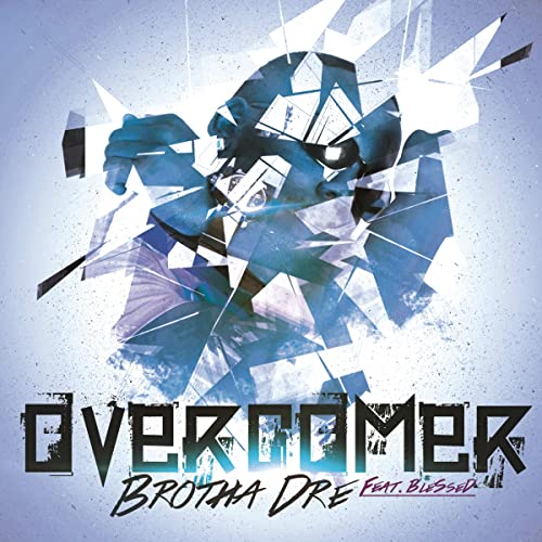 Brotha Dre - Overcomer