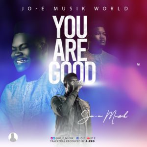 [MUSIC] Jo-E - You Are Good