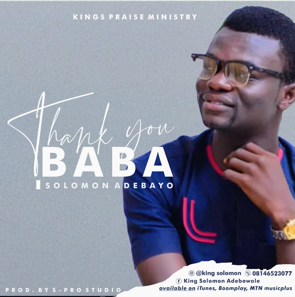 [MUSIC] Solomon Adebayo - Thank You Baba