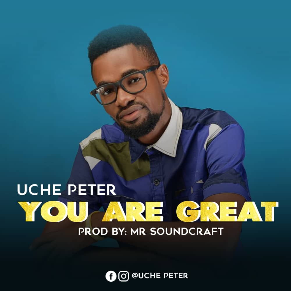 [MUSIC] Uche Peter - You Are Great