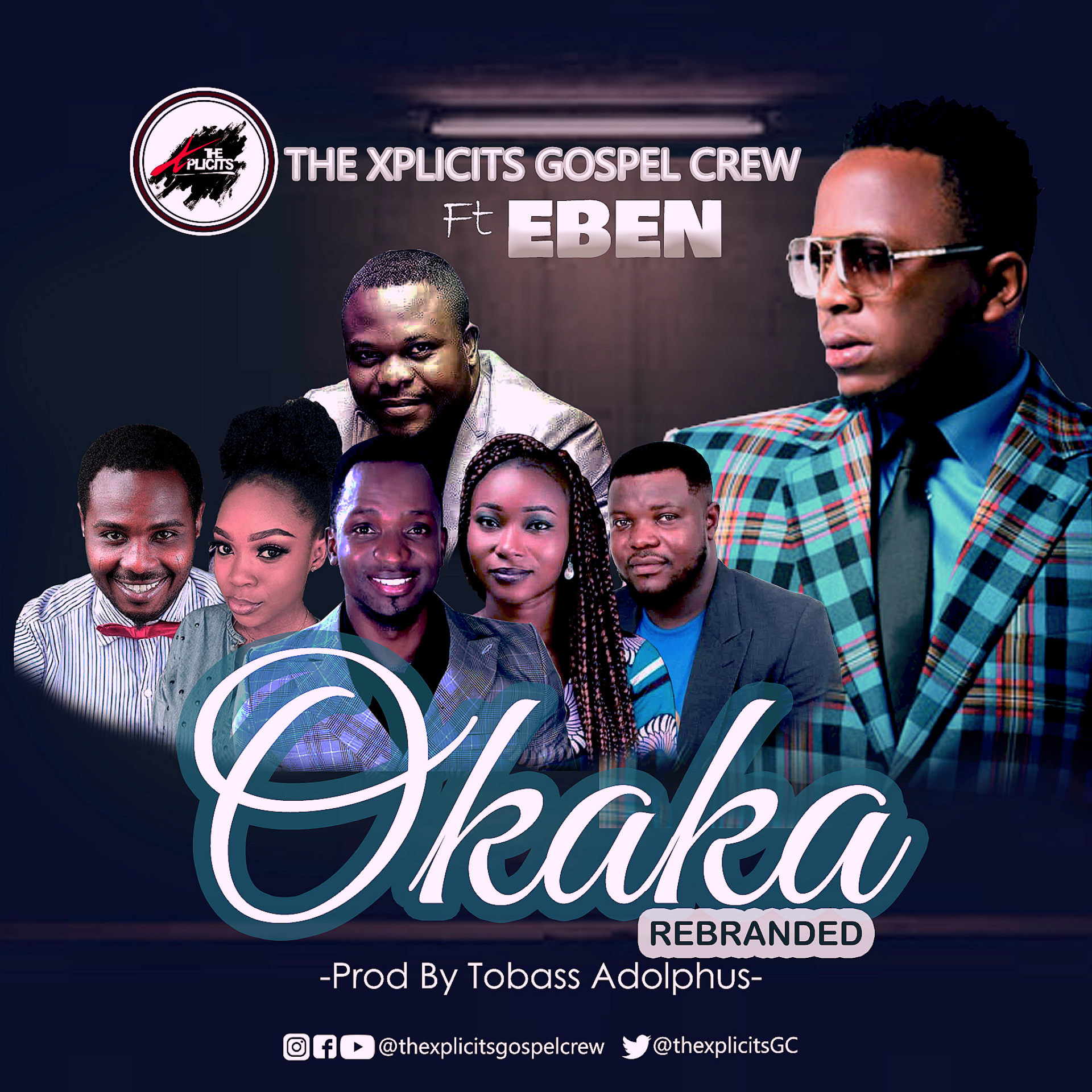 [MUSIC] The Xplicits Gospel Crew - Okaka (Ft. Eben)