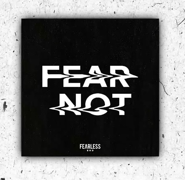 [ALBUM] Fearless BND - Fear Not