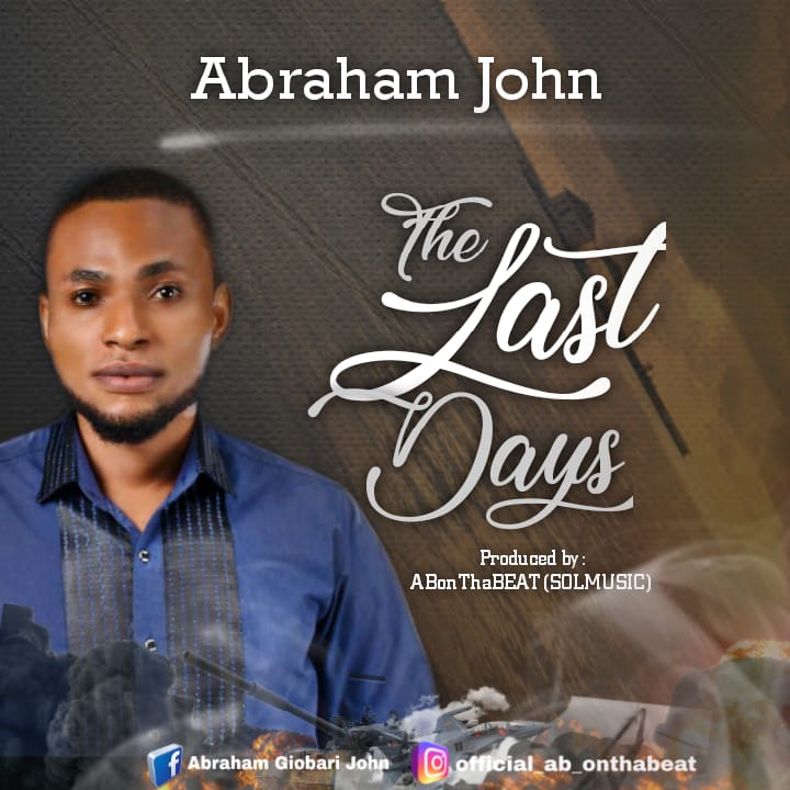 [MUSIC] Abraham John - The Last Days