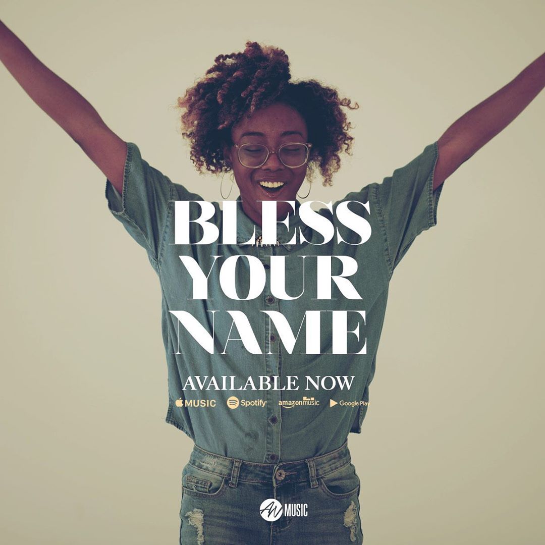 [MUSIC] All Nations Music - Bless Your Name (Ft. Chandler Moore)