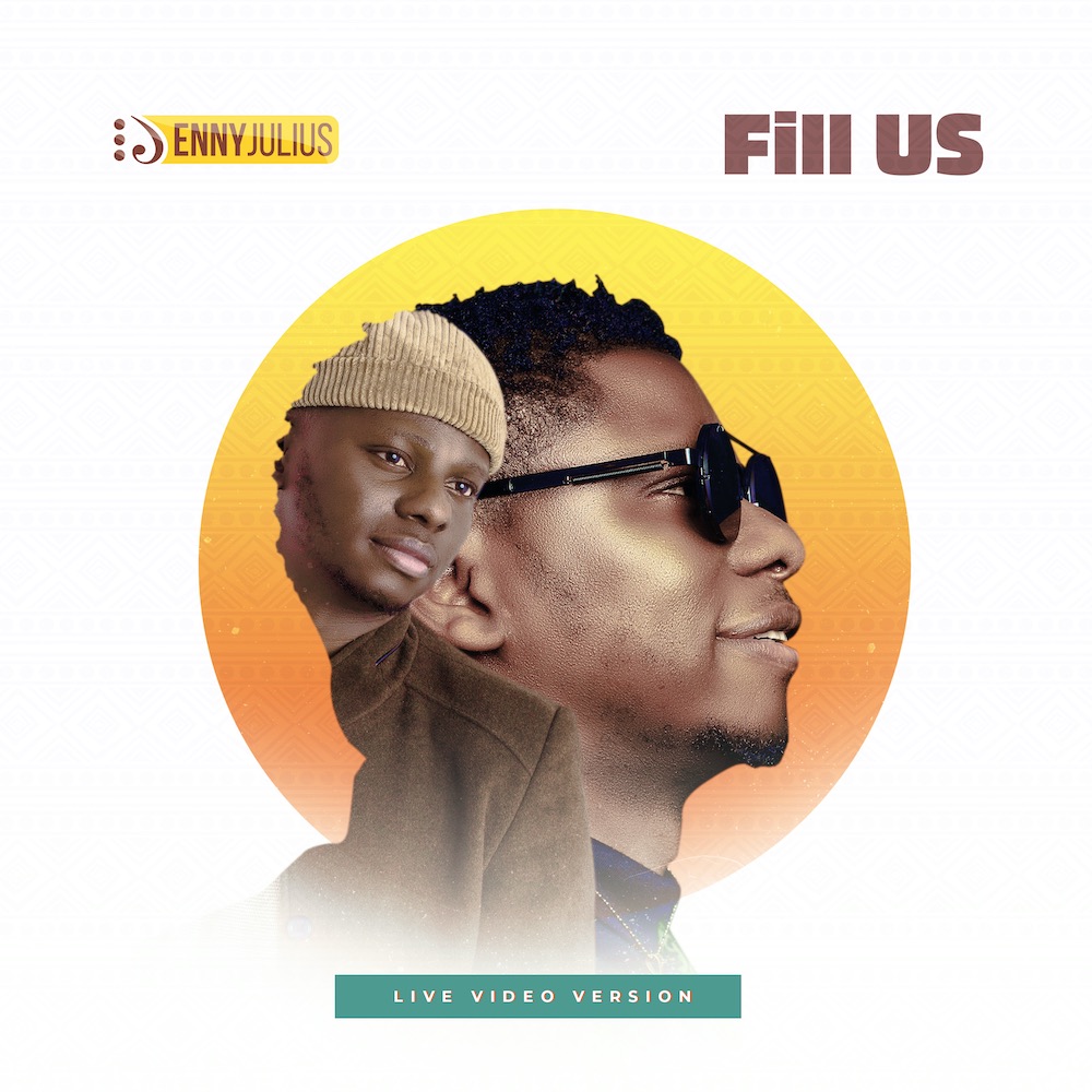 [MUSIC] Enny Julius - Fill Us