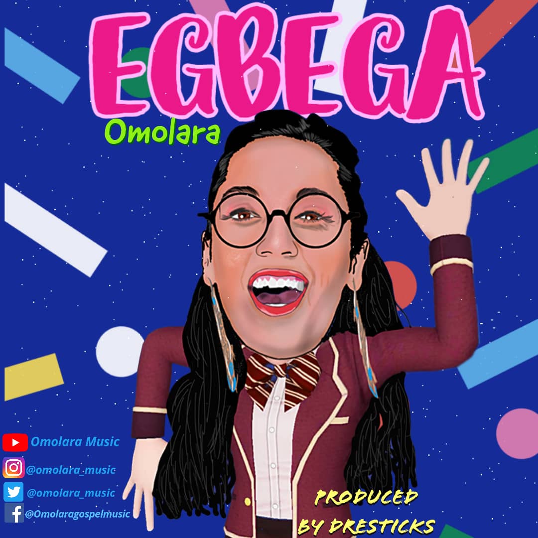 [MUSIC] Omolara - Egbega