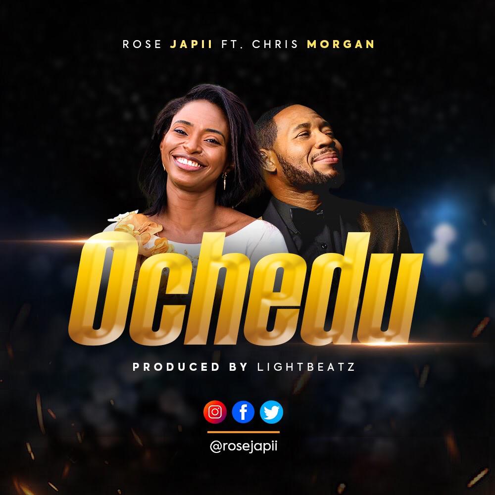 [MUSIC] Rose Japii - Ochedu (Ft. Chris Morgan)