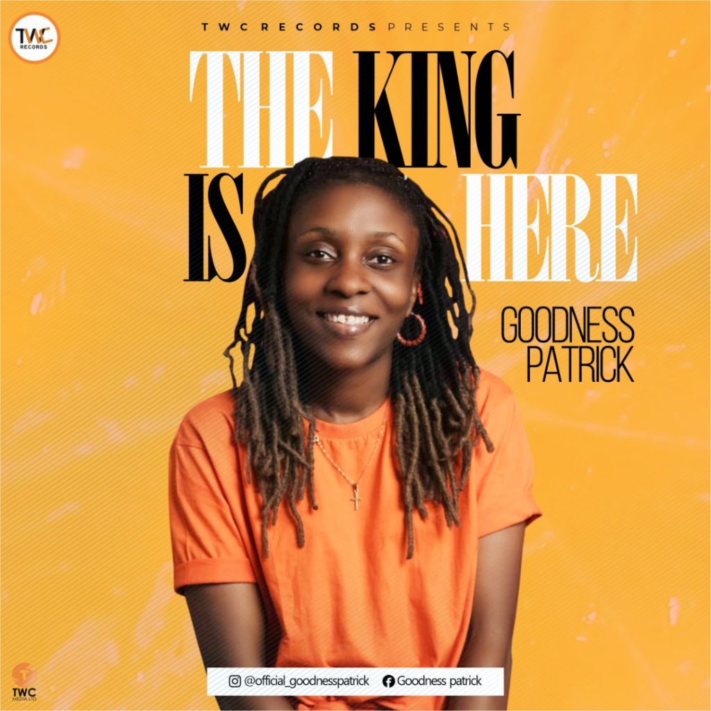 [MUSIC] Goodness Patrick - The King Is Here