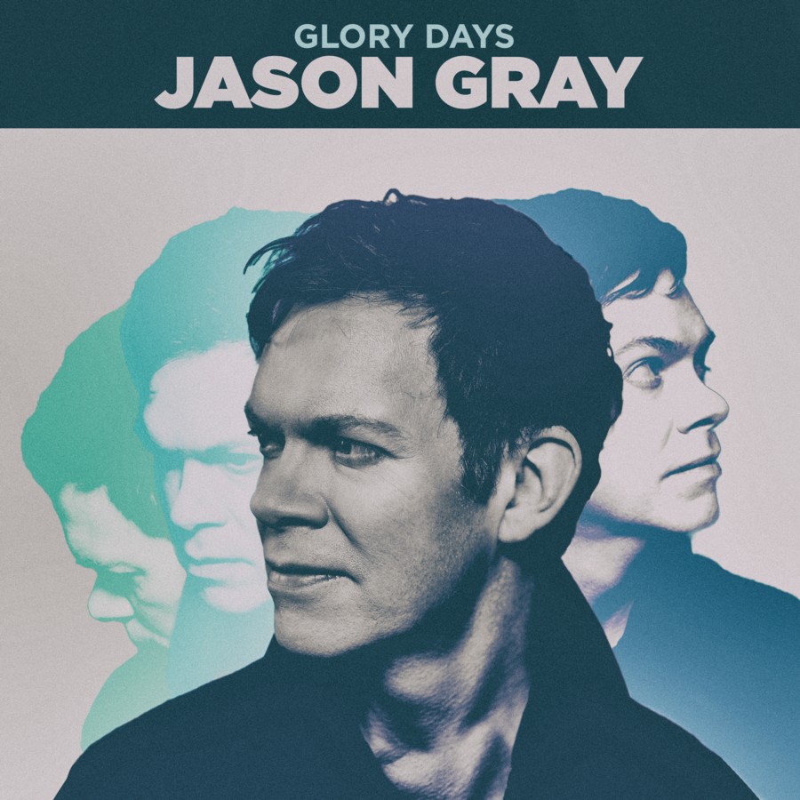 [MUSIC] Jason Gray - Glory Days