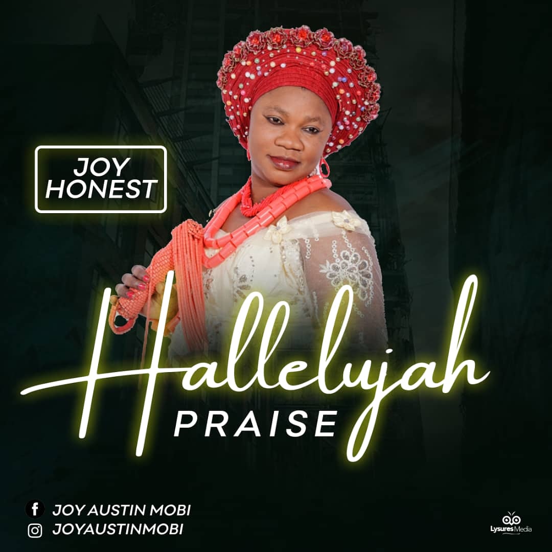 [MUSIC] Joy Honest - Hallelujah Praise