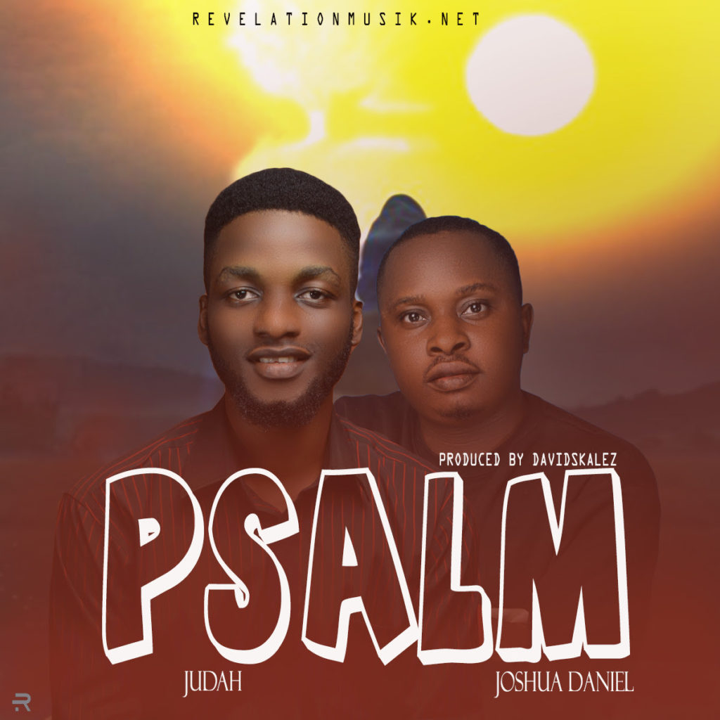 [MUSIC] Judah Shalom - Psalm (Ft Joshua Daniel)