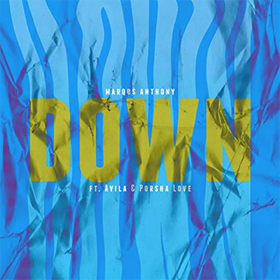 [MUSIC] Marqus Anthony - Down