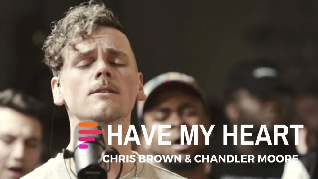 [MUSIC] Maverick City Music – Have My Heart (Ft. Chandler Moore & Chris Brown)