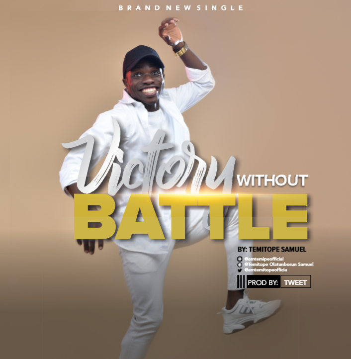 [MUSIC] Temitope Samuel - Victory without Battles