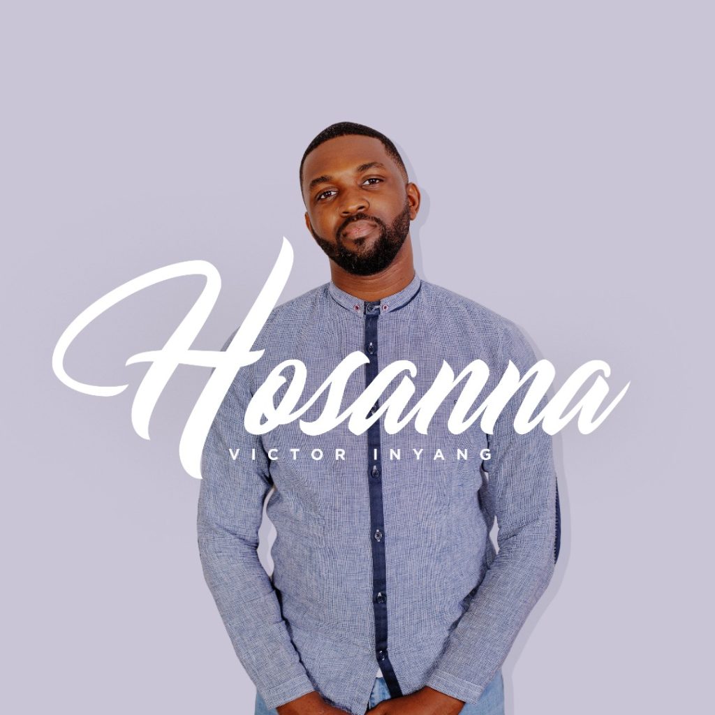 [MUSIC] Victor Inyang - Hosanna