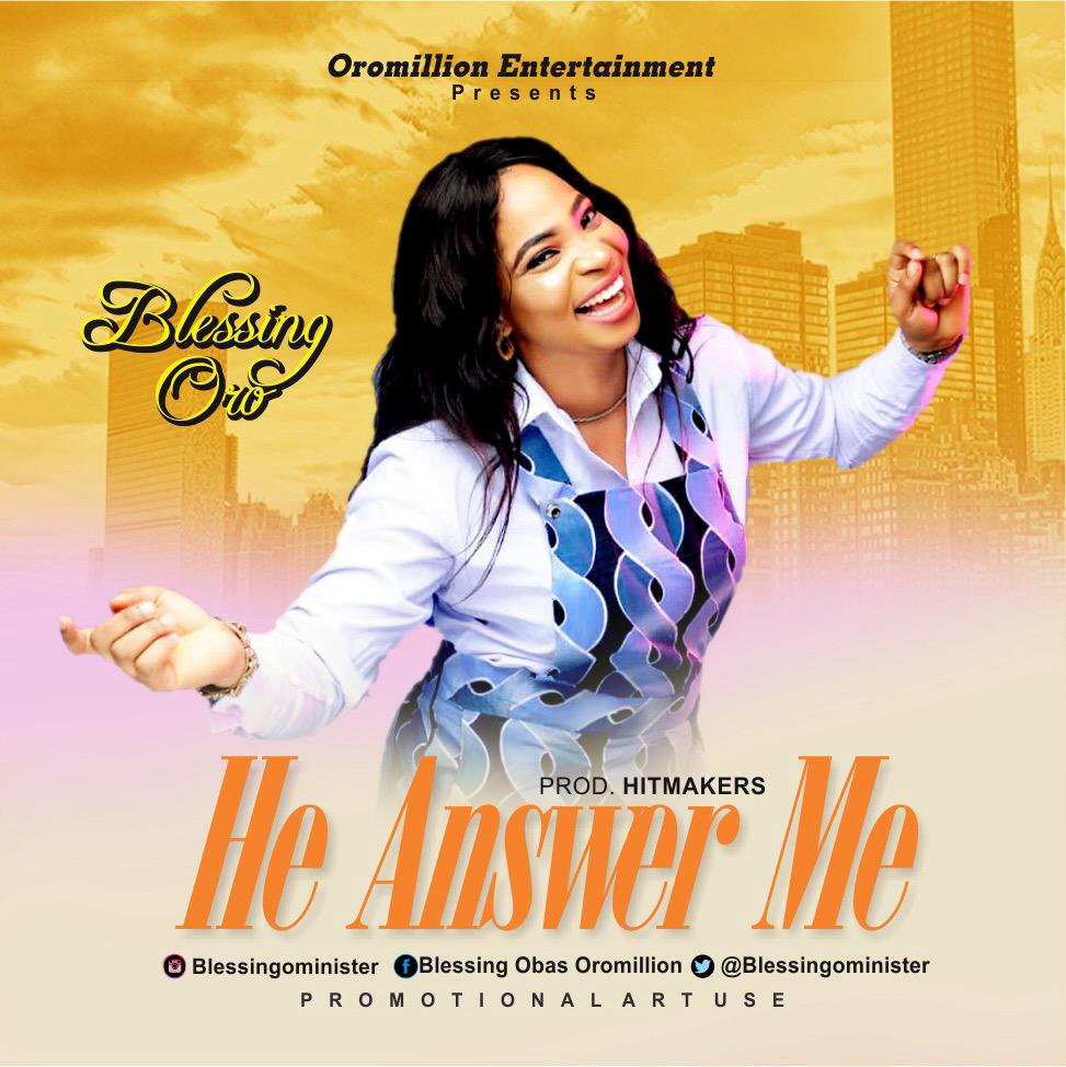 [MUSIC] Blessing Oro - He Answer Me